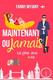 Cover of Maintenant ou jamais !