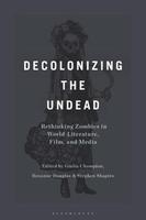 Cover of Decolonizing the Undead