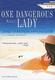Cover of One Dangerous Lady