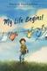 Cover of My Life Begins!