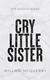 Cover of Cry Little Sister