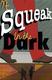 Cover of A Squeak in the Dark