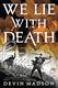 Cover of We Lie with Death