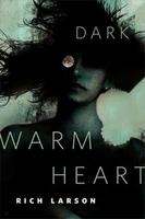 Cover of Dark Warm Heart