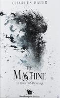 Cover of The Machine - Le Temps des Promesses