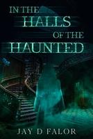 Cover of In the Halls of the Haunted