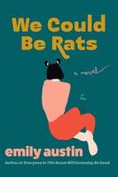 Cover of We Could Be Rats