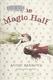 Cover of The Magic Half