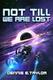 Cover of Not Till We Are Lost