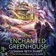 Cover of The Enchanted Greenhouse