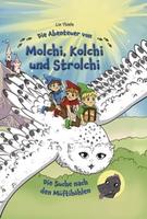 Cover of Die Abenteuer von Molchi, Kolchi und Strolchi
