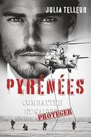 Cover of PYRÉNÉES Tome 3 Combattre et Protéger
