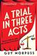 Cover of A Trial in Three Acts
