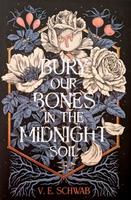 Cover of Bury Our Bones in the Midnight Soil