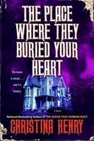 Cover of The Place Where They Buried Your Heart