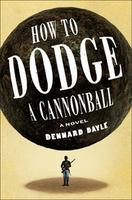 Cover of How to Dodge a Cannonball