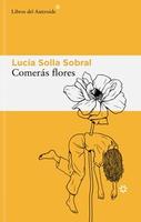 Cover of Comerás flores