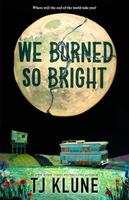 Cover of We Burned So Bright