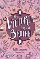 Cover of Mrs. Victoria Buys a Brothel