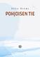 Cover of Pohjoisen tie