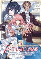 Cover of ループ7回目の悪役令嬢は、元敵国で自由気ままな花嫁生活を満喫する 3 (manga)
