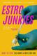 Cover of Estro Junkies