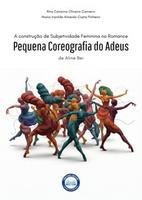 Cover of A Construção de Subjetividade Feminina no Romance Pequena Coreografia do Adeus, de Aline Bei