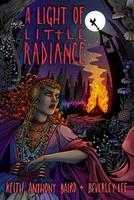 Cover of A Light of Little Radiance