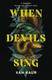 Cover of When Devils Sing