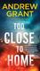 Cover of Too Close to Home