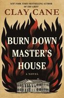 Cover of Burn Down Master’s House