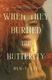Cover of When They Burned the Butterfly