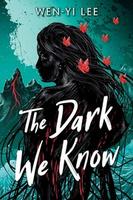 Cover of The Dark We Know