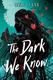 Cover of The Dark We Know