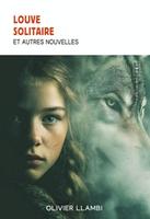 Cover of Louve Solitaire et autres nouvelles