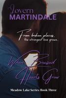 Cover of When Bruised Hearts Grow