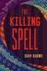 Cover of The Killing Spell