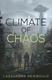 Cover of Climate of Chaos