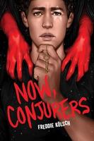 Cover of Now, Conjurers