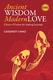Cover of Ancient Wisdom Modern Love