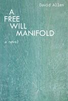 Cover of A Free Will Manifold