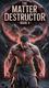 Cover of The Matter Destructor