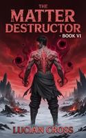 Cover of The Matter Destructor