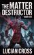 Cover of The Matter Destructor