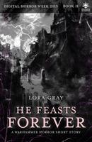 Cover of He Feasts Forever