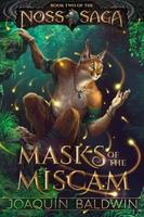 Cover of Masks of the Miscam