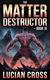 Cover of The Matter Destructor