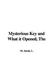 Cover of The Mysterious Key And What It Opened
