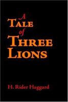 Cover of A Tale of Three Lions