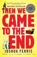 Cover of Then we came to the end